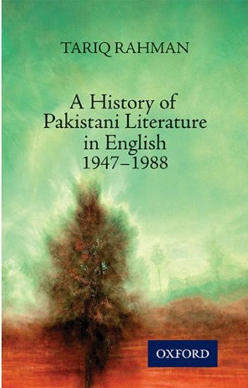 A HISTORY OF PAKISTANI LITERATURE IN ENGLISH 1947 - 1988