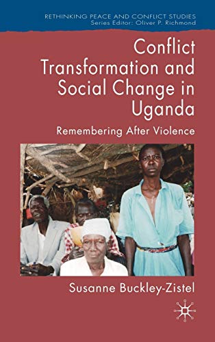 CONFLICT TRANSFORMATION AND SOCIAL CHANGE IN UGANDA