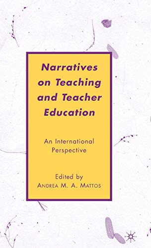 NARRATIVES ON TEACHING AND TEACHER EDUCATION