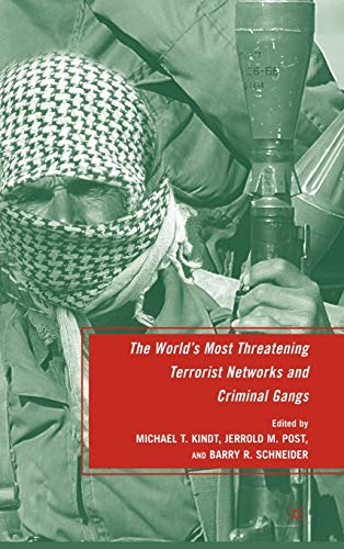 THE WORLD'S MOST THREATENING TERRORIST NETWORKS AND CRIMINAL GANGS