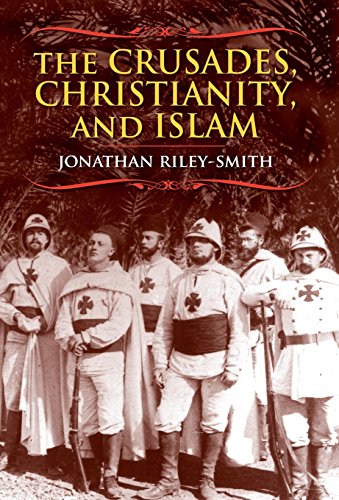 THE CRUSADES, CHRISTIANITY, AND ISLAM