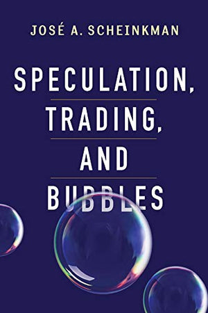 SPECULATION, TRADING, AND BUBBLES