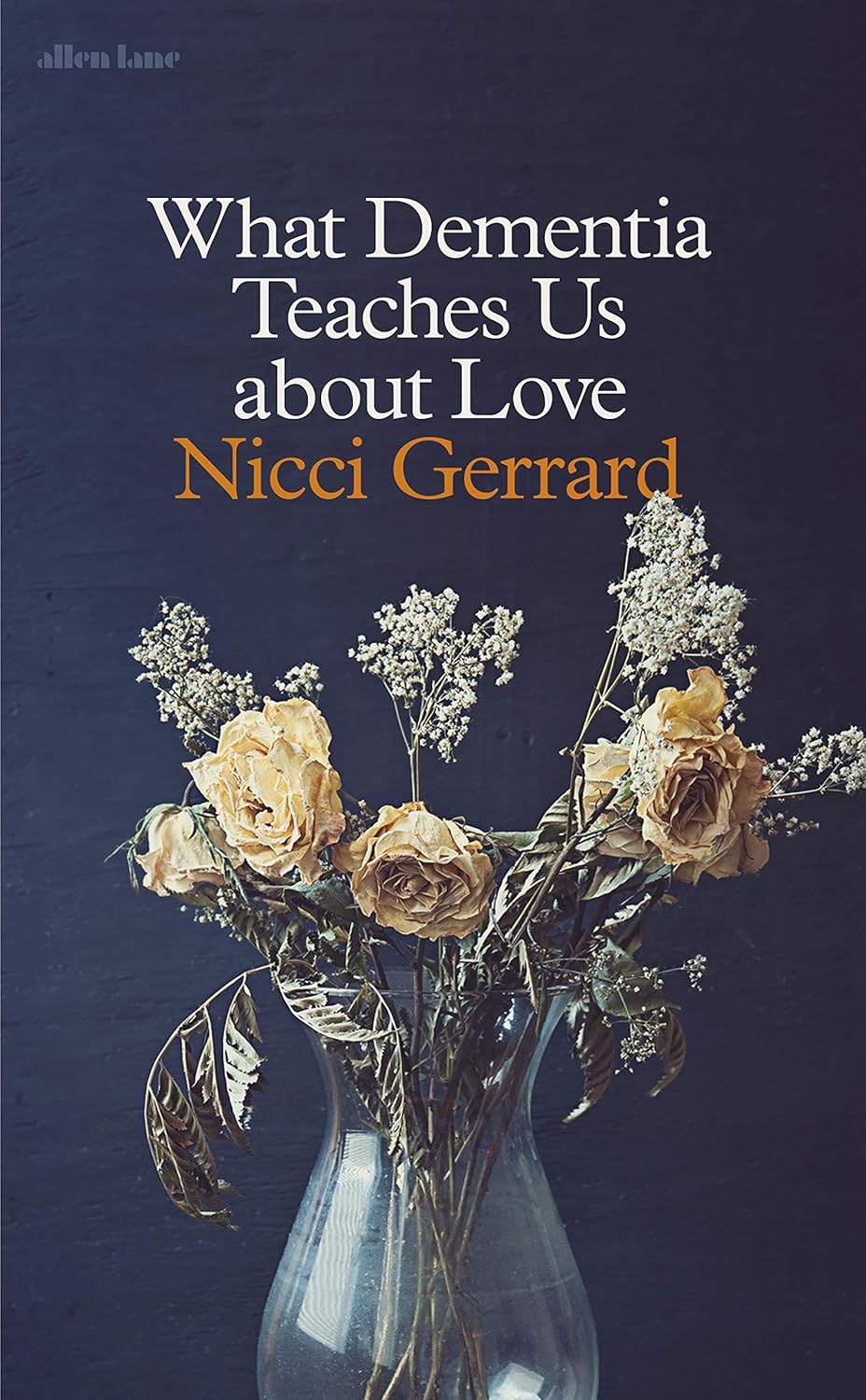 WHAT DEMENTIA TEACHES US ABOUT LOVE
