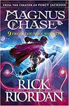 9 FROM THE NINE WORLDS : MAGNUS CHASE AND THE GODS OF ASGARD