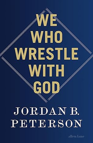 WE WHO WRESTLE WITH GOD