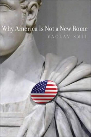 WHY AMERICA IS NOT A NEW ROME