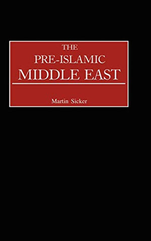 THE PRE-ISLAMIC MIDDLE EAST