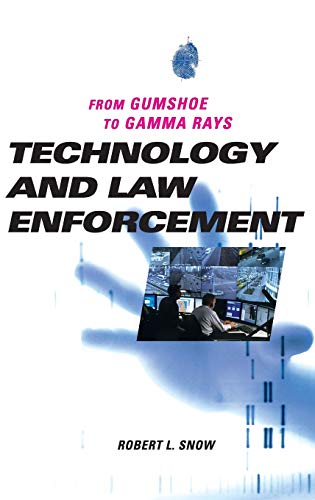 TECHNOLOGY AND LAW ENFORCEMENT