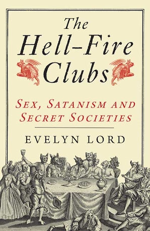 THE HELL-FIRE CLUBS