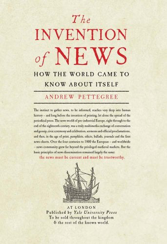 THE INVENTION OF NEWS
