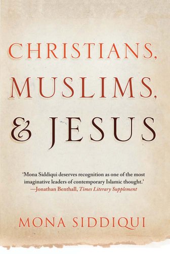 CHRISTIANS, MUSLIMS, AND JESUS
