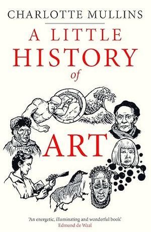 A LITTLE HISTORY OF ART