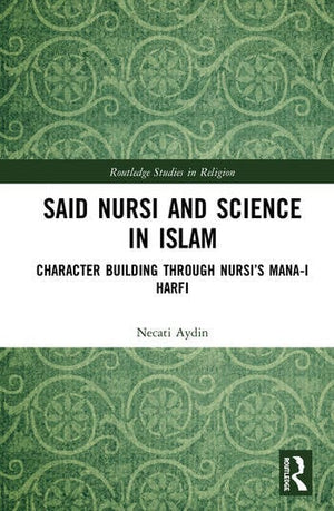 SAID NURSI AND SCIENCE IN ISLAM
