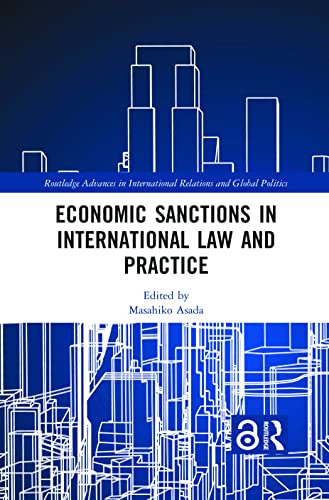 ECONOMIC SANCTIONS IN INTERNATIONAL LAW AND PRACTICE