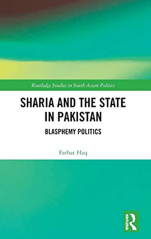 SHARIA AND THE STATE IN PAKISTAN