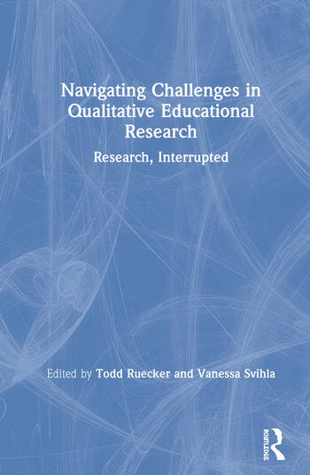 NAVIGATING CHALLENGES IN QUALITATIVE EDUCATIONAL RESEARCH