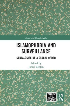 ISLAMOPHOBIA AND SURVEILLANCE