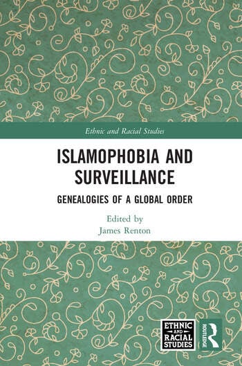 ISLAMOPHOBIA AND SURVEILLANCE
