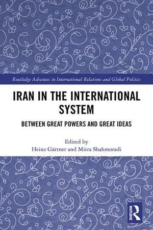 IRAN IN THE INTERNATIONAL SYSTEM