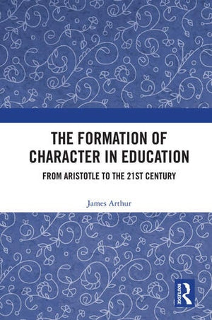 THE FORMATION OF CHARACTER IN EDUCATION
