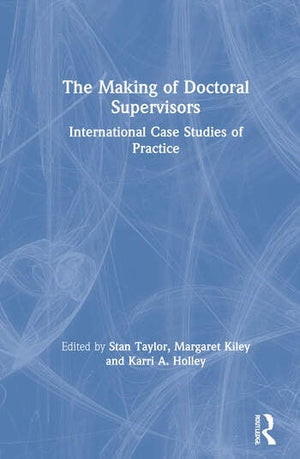 THE MAKING OF DOCTORAL SUPERVISORS