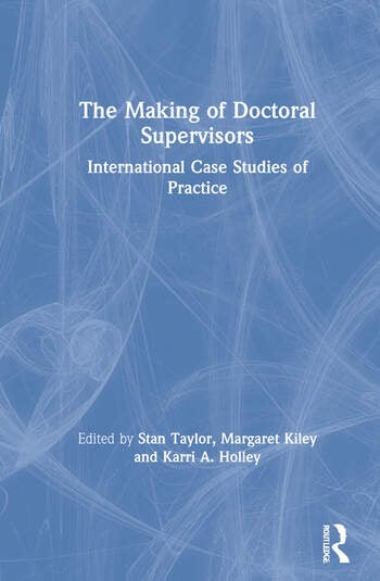 THE MAKING OF DOCTORAL SUPERVISORS