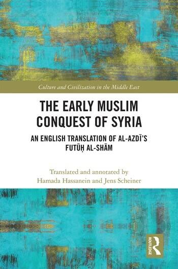 THE EARLY MUSLIM CONQUEST OF SYRIA