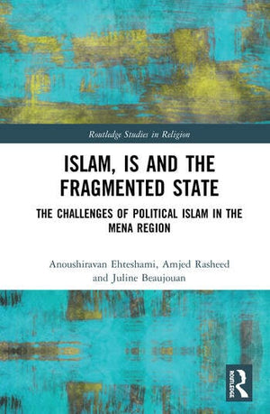 ISLAM, IS AND THE FRAGMENTED STATE