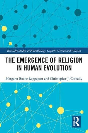 THE EMERGENCE OF RELIGION IN HUMAN EVOLUTION