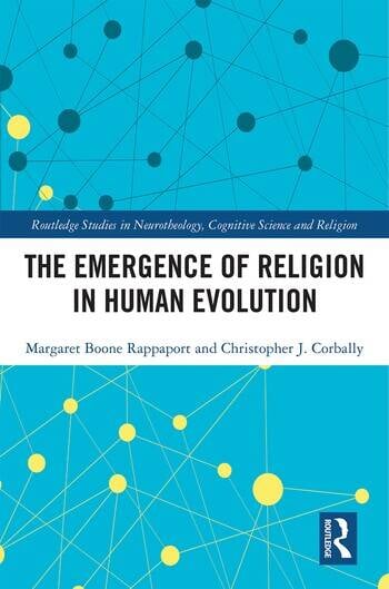 THE EMERGENCE OF RELIGION IN HUMAN EVOLUTION