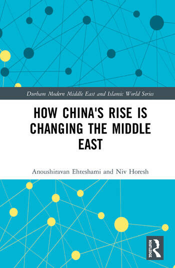 HOW CHINA'S RISE IS CHANGING THE MIDDLE EAST