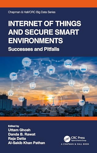 INTERNET OF THINGS AND SECURE SMART ENVIRONMENTS