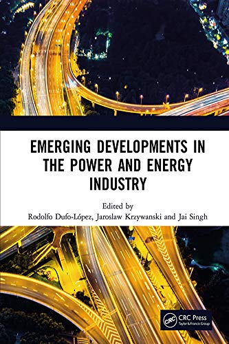 EMERGING DEVELOPMENTS IN THE POWER AND ENERGY INDUSTRY