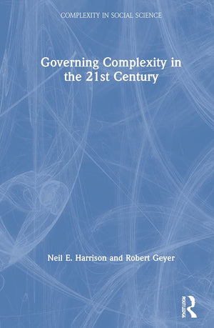 GOVERNING COMPLEXITY IN THE 21ST CENTURY