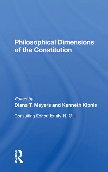 PHILOSOPHICAL DIMENSIONS OF THE CONSTITUTION