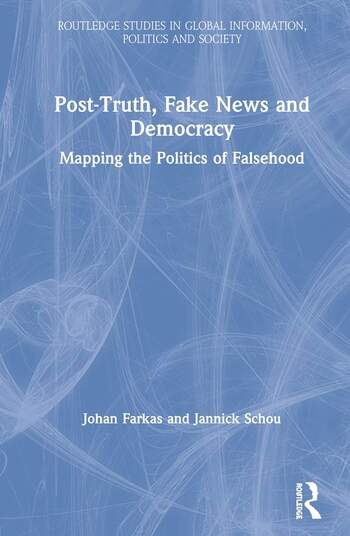 POST-TRUTH, FAKE NEWS AND DEMOCRACY