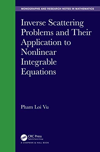 INVERSE SCATTERING PROBLEMS AND THEIR APPLICATION TO NONLINEAR INTEGRABLE EQUATIONS