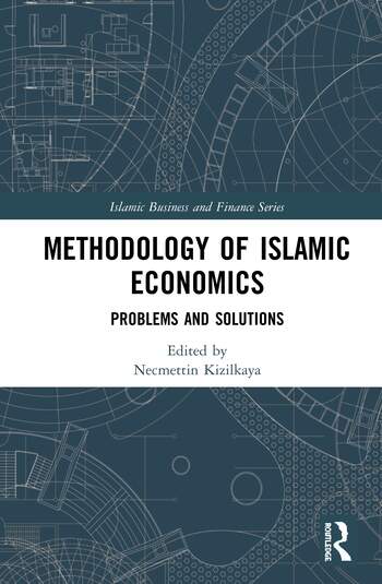 METHODOLOGY OF ISLAMIC ECONOMICS