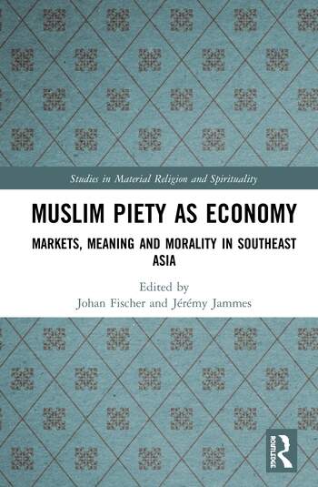 MUSLIM PIETY AS ECONOMY