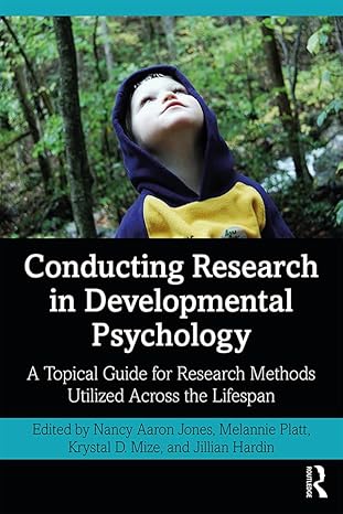 CONDUCTING RESEARCH IN DEVELOPMENTAL PSYCHOLOGY