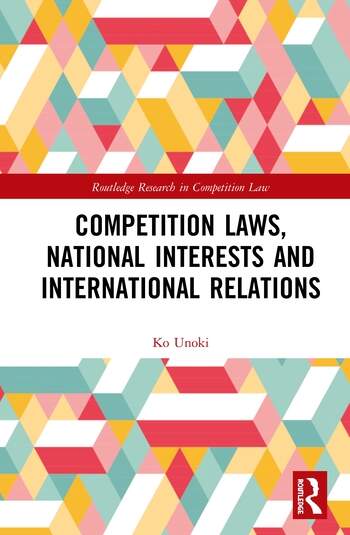 COMPETITION LAWS, NATIONAL INTERESTS AND INTERNATIONAL RELATIONS