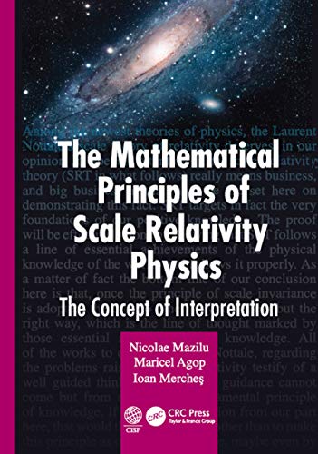 THE MATHEMATICAL PRINCIPLES OF SCALE RELATIVITY PHYSICS