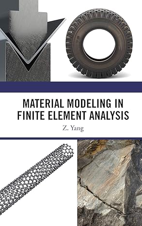 MATERIAL MODELING IN FINITE ELEMENT ANALYSIS