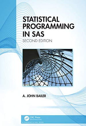STATISTICAL PROGRAMMING IN SAS