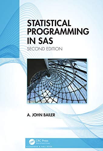 STATISTICAL PROGRAMMING IN SAS