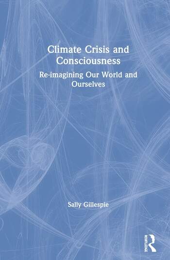 CLIMATE CRISIS AND CONSCIOUSNESS