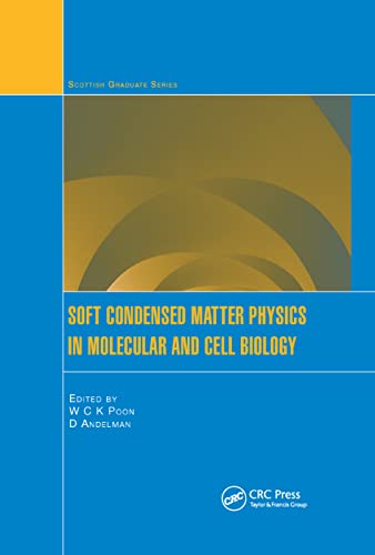 SOFT CONDENSED MATTER PHYSICS IN MOLECULAR AND CELL BIOLOGY