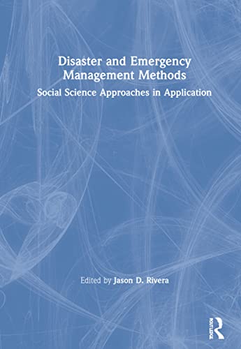 DISASTER AND EMERGENCY MANAGEMENT METHODS