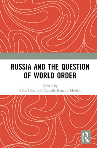 RUSSIA AND THE QUESTION OF WORLD ORDER