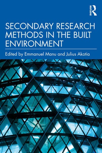 SECONDARY RESEARCH METHODS IN THE BUILT ENVIRONMENT